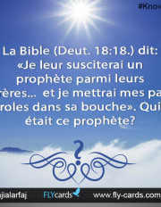 La Bible (Deut. 18:18.) Dit: «Je Leur Susciterai Un Prophète Parmi Leurs Frères...  Et Je Mettrai Mes Paroles Dans Sa Bouche». Qui Était Ce Prophète?