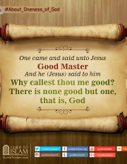 One came and said unto jesus God Master and he (Jesus) said to him
