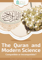 The Quran and Modern Science Compatible or Incompatible ?