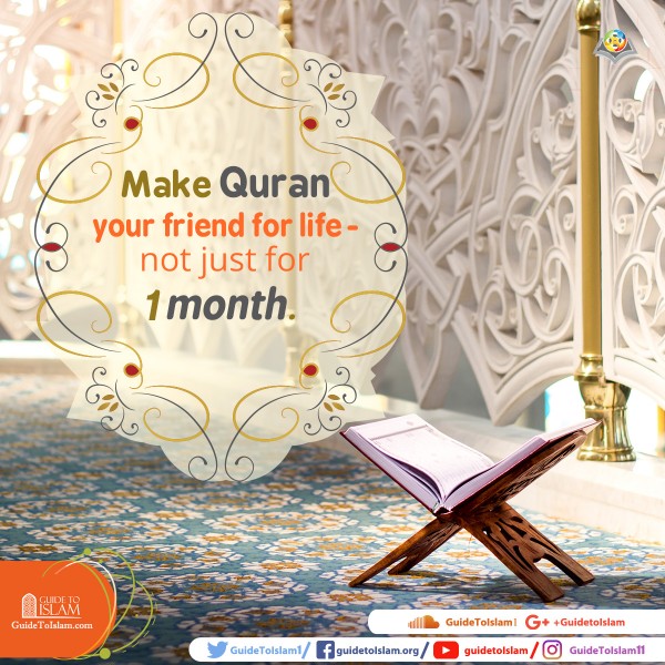 Make Quran your friend for life