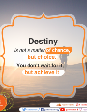 Destiny is a matter of a choice