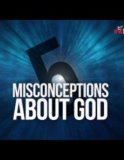 5 Misconceptions about God