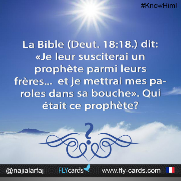 La Bible (Deut. 18:18.) Dit: «Je Leur Susciterai Un Prophète Parmi Leurs Frères...  Et Je Mettrai Mes Paroles Dans Sa Bouche». Qui Était Ce Prophète?