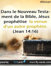 Dans Le Nouveau Testament De La Bible, Jésus Prophétise La Venue D'un Autre Prophète. (Jean 14:16)