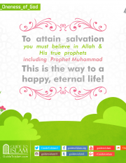 To attain salvation you must believe in Allah & His true prophets