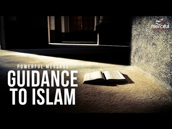 Guidance to Islam