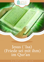 Jesus (`Isa) (Friede sei mit ihm) im Qur’an