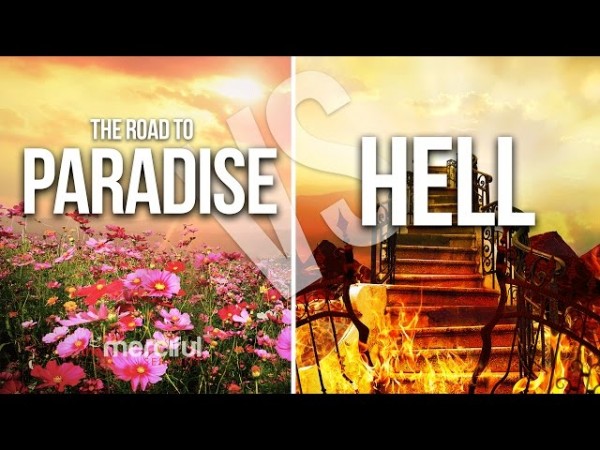 The Road to Paradise VS Hell